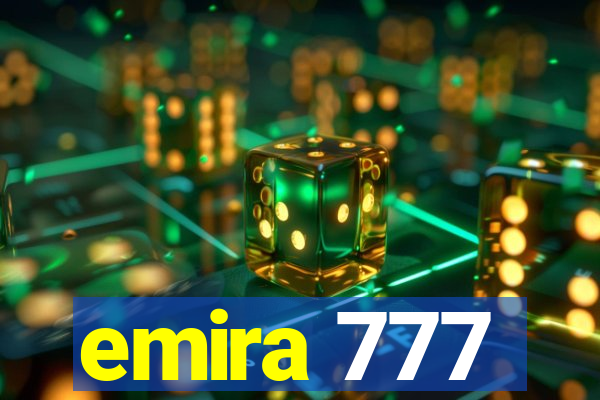 emira 777